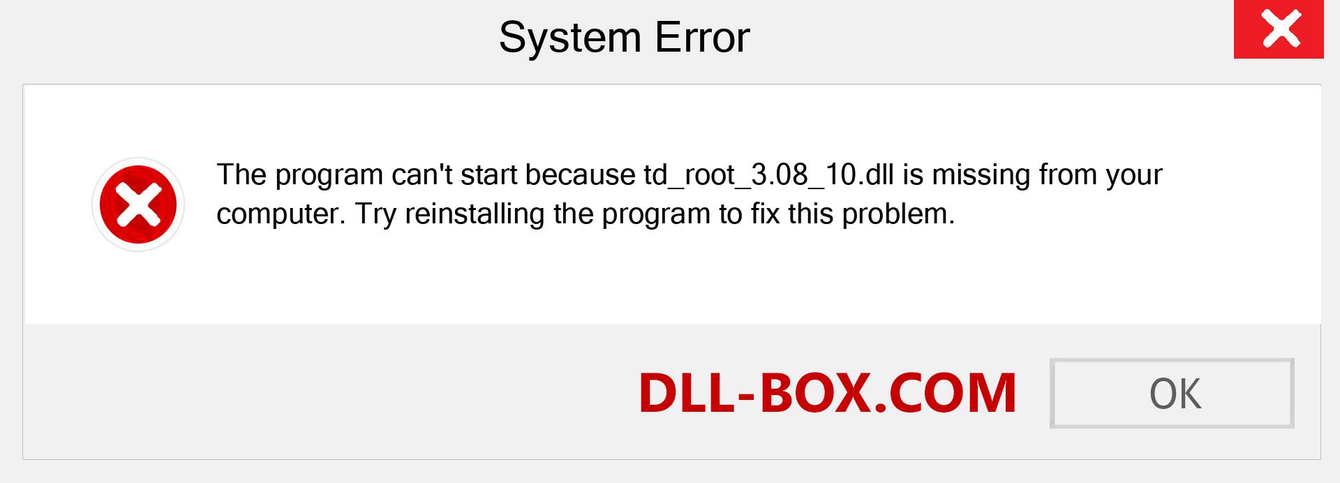 td_root_3.08_10.dll file is missing?. Download for Windows 7, 8, 10 - Fix  td_root_3.08_10 dll Missing Error on Windows, photos, images